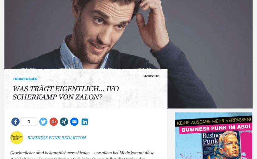 Was trägt eigentlich Ivo Scherkamp von Zalon? (für Business-Punk.com)