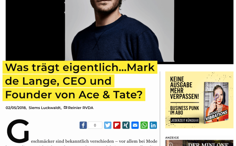 Was trägt eigentlich: Mark de Lange, CEO und Founder von Ace & Tate? (Business-Punk.com)
