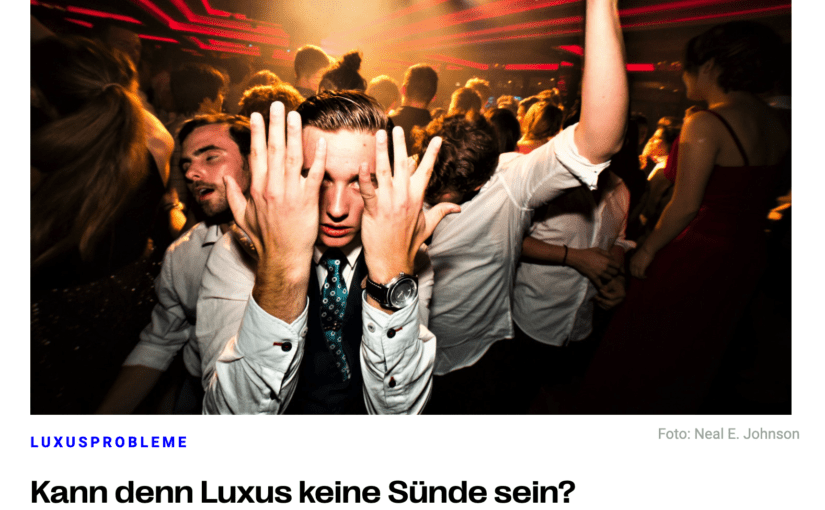 Luxusprobleme: Kann denn Luxus keine Sünde sein? (für Profashionals)