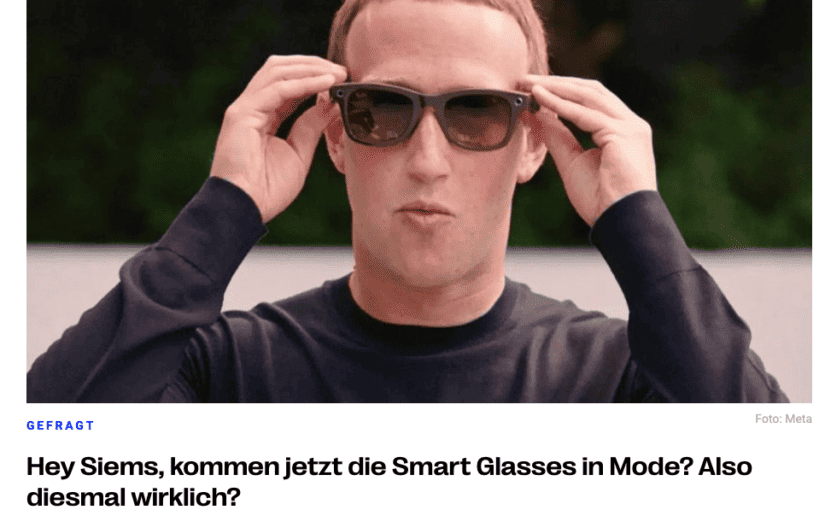 Hey, Siems… kommen jetzt die Smart Glasses in Mode? (für profashionals)